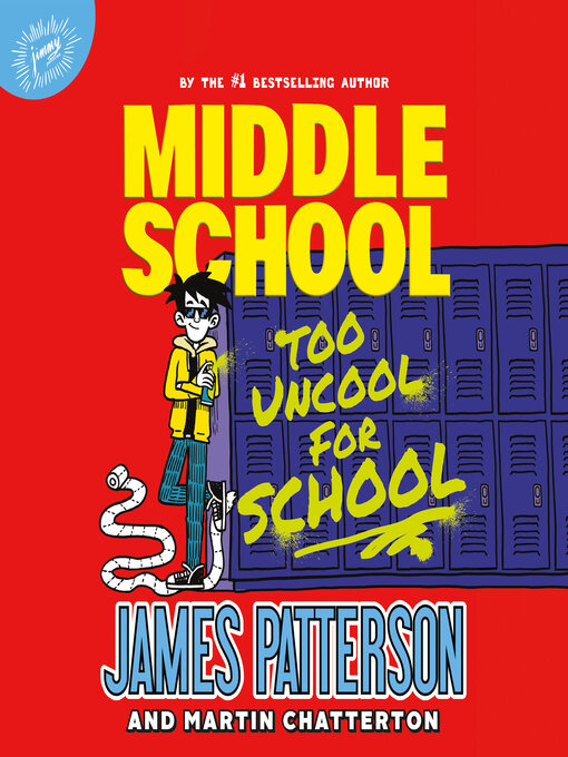 Title details for Too Uncool for School by James Patterson - Available